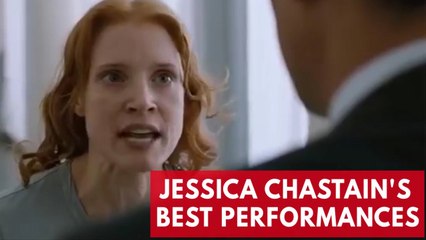 Jessica Chastain's best performances