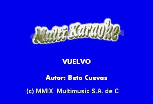 BETO CUEVAS - VUELVO (KARAOKE)