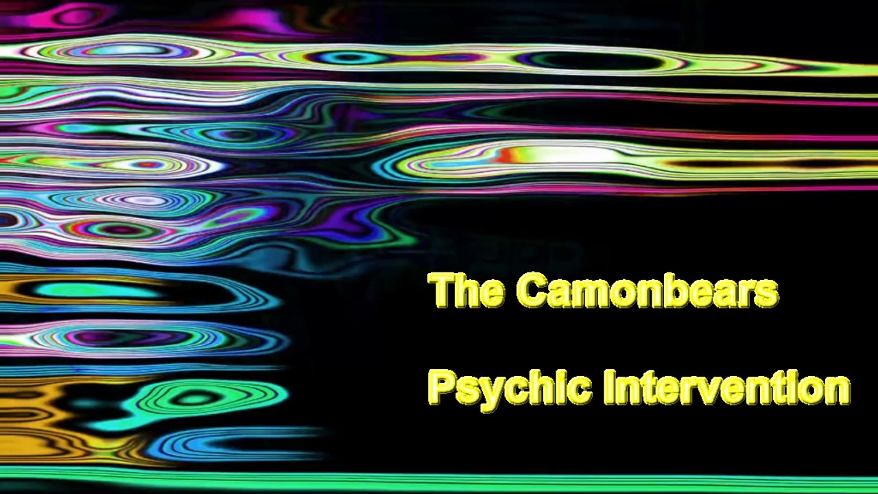 The Camonbears - Psychic Intervention