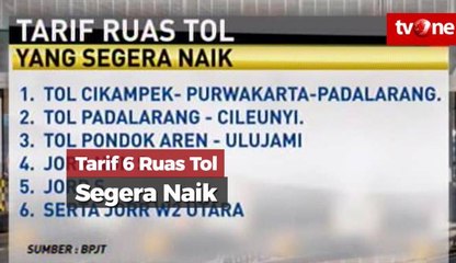 Tarif 6 Ruas Tol Akan Segera Naik