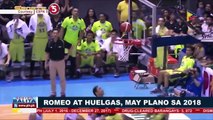 SPORTS BALITA: Romeo at Huelgas, may plano sa 2018