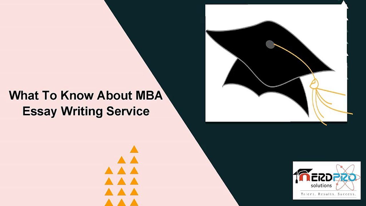 What To Know About MBA Essay Writing Service