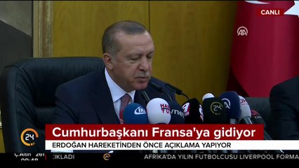 Cumhurbaşkanı Erdoğan Fransa'ya gidiyor