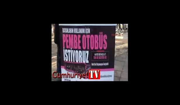 Van'da pembe otobüs için imza kampanyası: İmza toplayan da veren de erkek