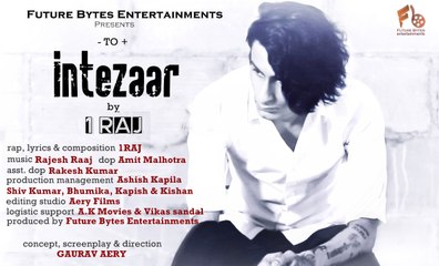 Intezaar | 1RAJ | Rap Song | Full Lyrical Video Song | Future Bytes Entertainments