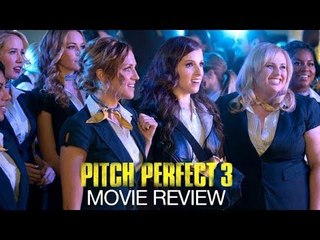 Pitch Perfect 3 Movie Review