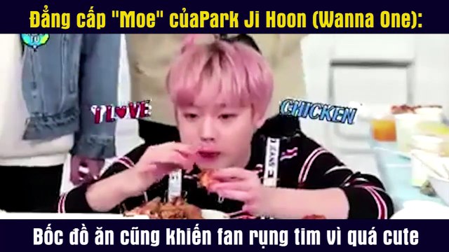 Đẳng cấp Moe của Park Ji Hoon (Wanna One): Bốc đồ ăn cũng khiến fan rụng tim vì quá cute