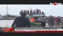 Pria Bersenjata Tajam Mengamuk di Atas Kapal