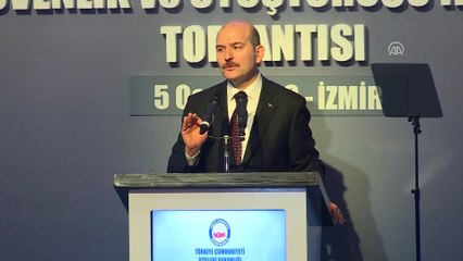 Soylu: ”Doğumuzda ve güneyimizde doğal uyuşturucu üretim merkezleri var” - İZMİR