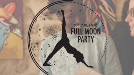 Full Moon Party by Pop Up Yoga Paris