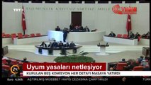 Uyum yasaları netleşiyor