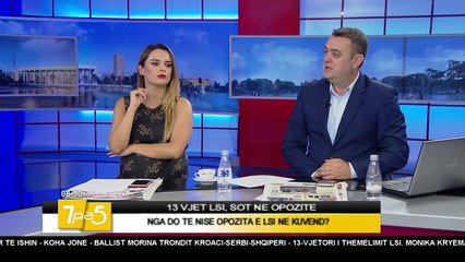 7pa5 - 13 vjet LSI - Sot në opozitë - 7 Shtator 2017 - Show - Vizion Plus