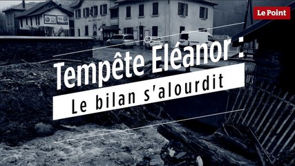 Tempête Eléanor : le bilan s'alourdit