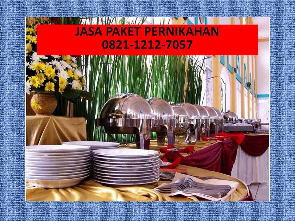 0815-1589-9907 (SMS/WA), Paket Catering Lamaran Di Kediri