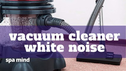 Sound of vacuum cleaner for babies, white sound