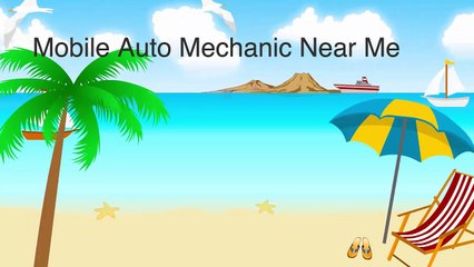 Mobile Auto Mechanic Near Me