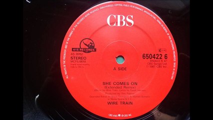 Wire Train - She Comes On (Extended Remix) (A)