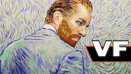 LA PASSION VAN GOGH Bande Annonce VF