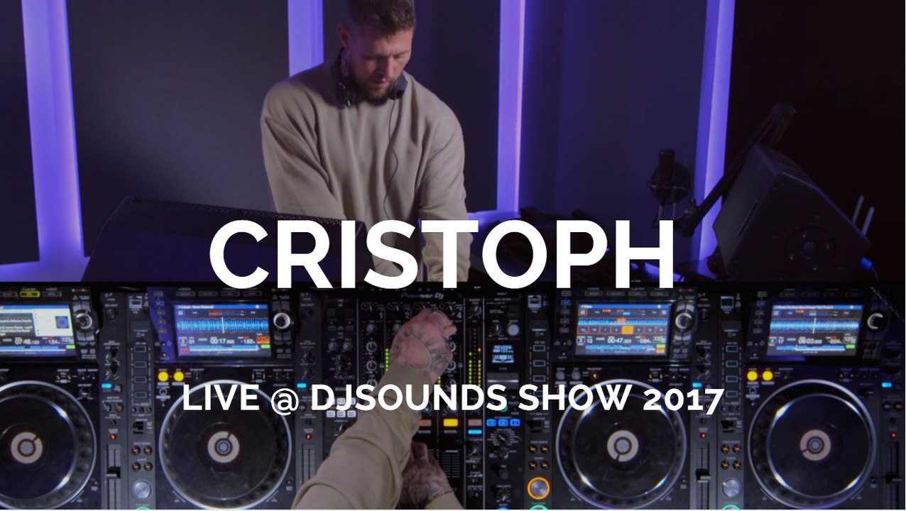 Cristoph - Live @ DJsounds Show 2017 (Progressive House)