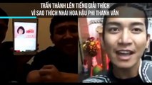 Trấn Thành lên tiếng giải thích vì sao thích nhái Hoa hậu Phi Thanh Vân