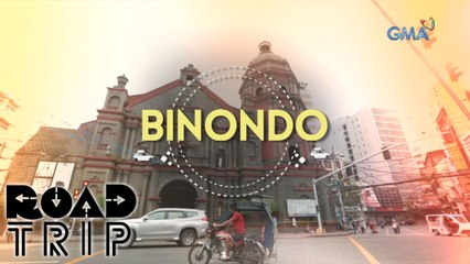 Road Trip Teaser Ep. 24: Tara na sa Binondo