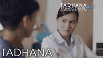Tadhana Teaser Ep. 32: Gladys Reyes sa 'Tadhana'