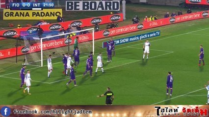 กัลโช่เซเรียอา-ฟิออเรนติน่า พบ อินเตอร์ มิลาน 1 - 1