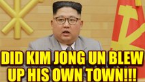 North Korean leader Kim Jong Un accidentally blew up his town | Oneindia News