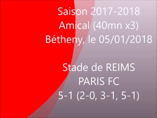 17 AMICAL REIMS PARIS FC 5-1