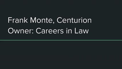 Frank Monte Centurion: Aspiring to Establish a Career in Law