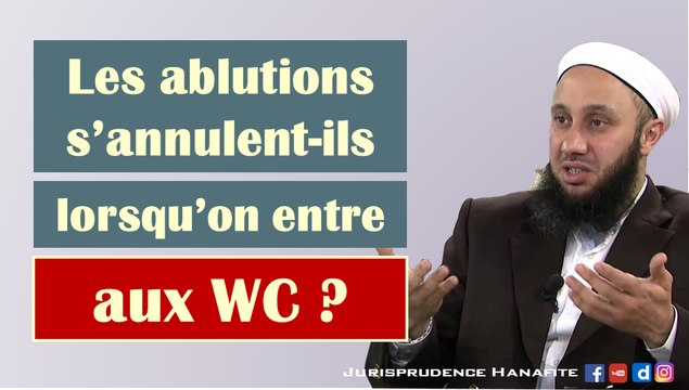 Les ablutions s'annulent-ils en entrant aux WC ? Shaykh Fatih Kalender
