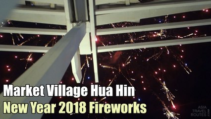 Market Village Hua Hin New Year 2018 Fireworks