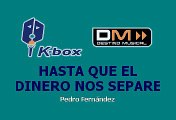 Pedro Fernandez - Hasta Que El Dinero Nos Separe (Karaoke)