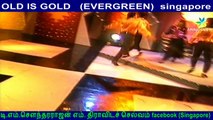 OLD IS GOLD   (EVERGREEN)  singapore malarvizhi and magaraj dance group