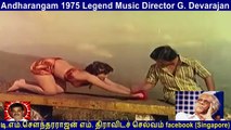 Antharangam 1975 Legend  Music Director G. Devarajan  songv  2