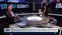 STRICTLY SECURITY | The challenges ahead for the Israeli air force | Saturday, January 6th 2018