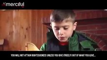 قصة فيديو مؤثرة جداً عن الصدقة مع تلاوة رائعة لطفل صغير