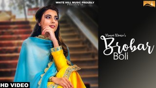 Brobar Boli (Full Song) Nimrat Khaira _ Sukh Sanghera