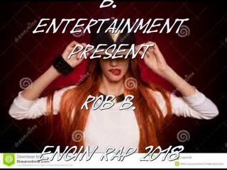 Rob B.- Engin Rap 2018