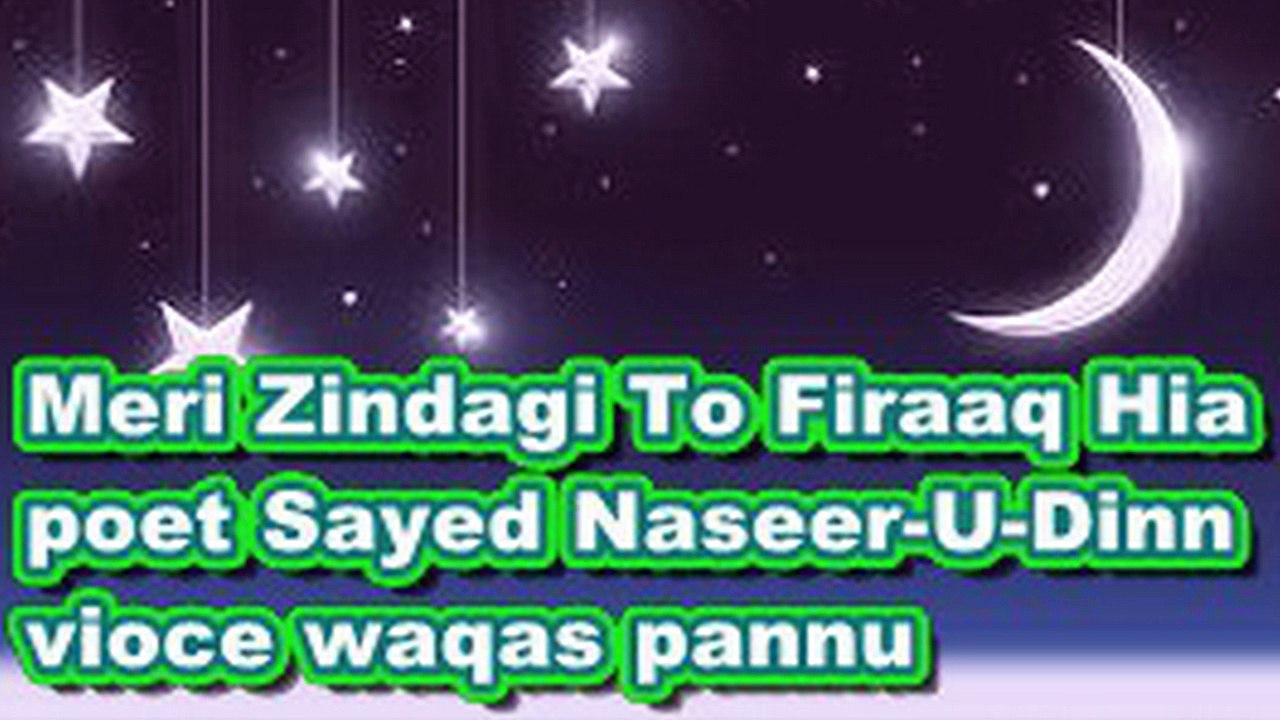Mere Zindgi To Firaaq Hia urdu hindi sad poetry vioce waqas pannu
