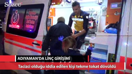 Adıyaman'da linç girişimi