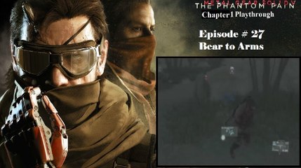 Metal Gear Solid V: The Phantom Pain C1 Playthrough [27/68]