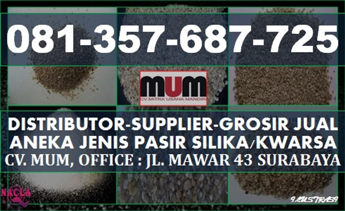 ≋PEMASOK PASIR SILIKA~PEMASOK BESAR GROSIR ANEKA PASIR SILIKA SPESIAL GRADE MURAH DI SURABAYA
