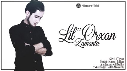 Lil''Orxan - Zamanla