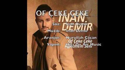 İnan Demir - Of Çeke Çeke (Official Audio)