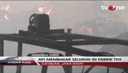 Kebakaran Besar Hanguskan Pabrik Teh di Sukabumi