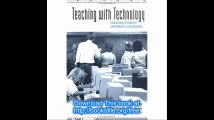 Teaching With Technology Creating Student-Centered Classrooms