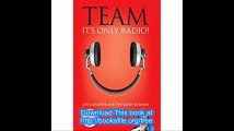 Team, Itâ€™s Only Radio!