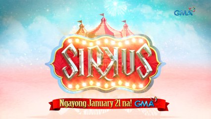 Sirkus, ngayong January 21 na!