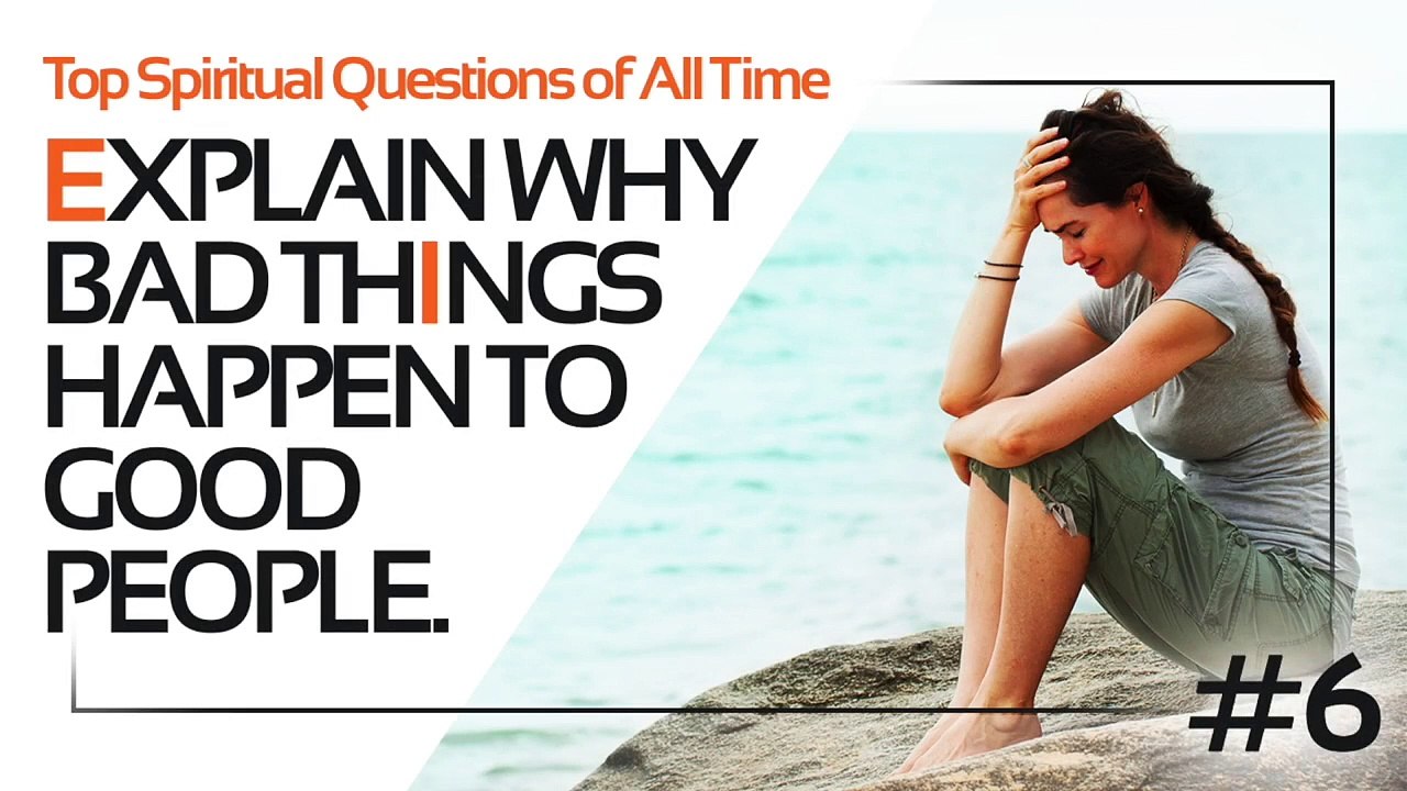 EI 100 Explaing Why Bad Things Happen to Good People | Mas Sajady